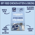 Load image into Gallery viewer, Scrumbles Dry Cat Food Kitten Chicken 2.5kg