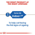 Load image into Gallery viewer, Royal Canin Indoor 7+ Senior Dry Cat Food
